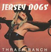 Jersey Dogs : Thrash Ranch